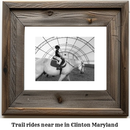 trail rides near me in Clinton, Maryland